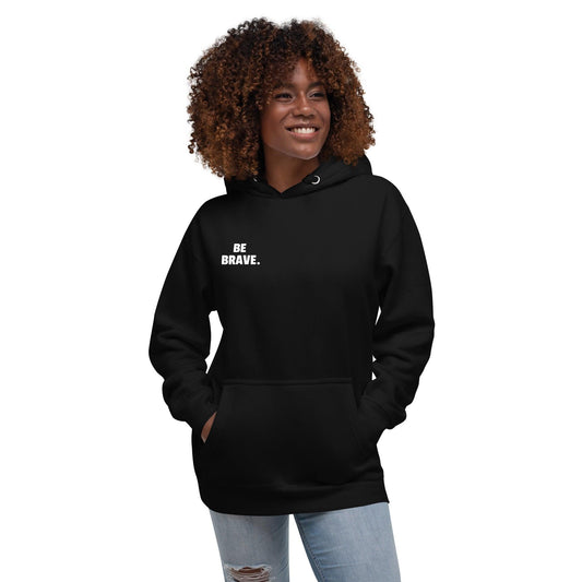 Unisex Hoodie - BeBrave